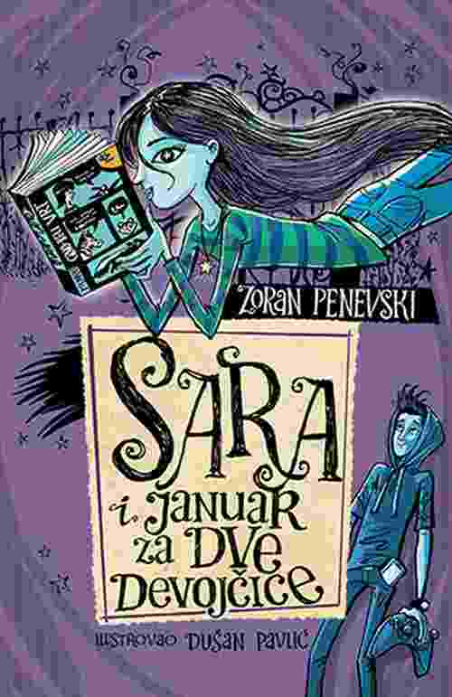Sara i januar za dve devojcice Zoran Penevski knjiga 2018 za decu gnezdo laguna