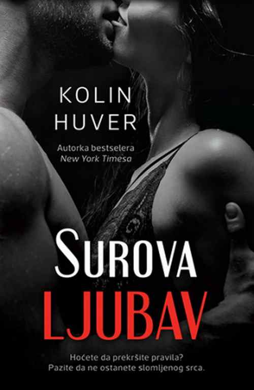 Surova ljubav Kolin Huver knjiga 2018 erotski ljubavni laguna srbija latinica