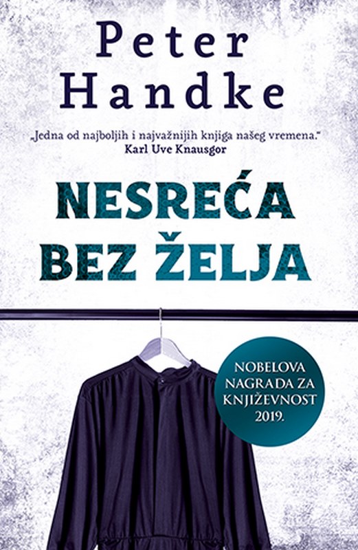 Nesreca bez zelja Peter Handke knjiga 2020 Nagradene knjige