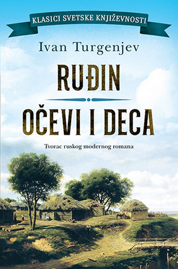 Rudin / Ocevi i deca  Ivan Turgenjev  knjiga 2020 Klasici svetske knjizevnosti