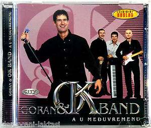 CD GORAN&OK BAND  A U MEDJUVREMENU ALBUM 2001 Croatian Serbian Bosnian