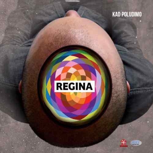 CD REGINA KAD POLUDIMO ALBUM 2012 serbia bosnia croatia city records