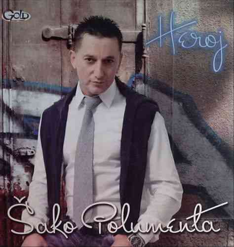CD SAKO POLUMENTA  HEROJ ALBUM 2011 Album