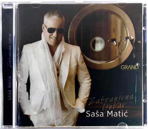 CD SASA MATIC ZABRANJENA LJUBAV album 2015 grand production srbija balkan narod