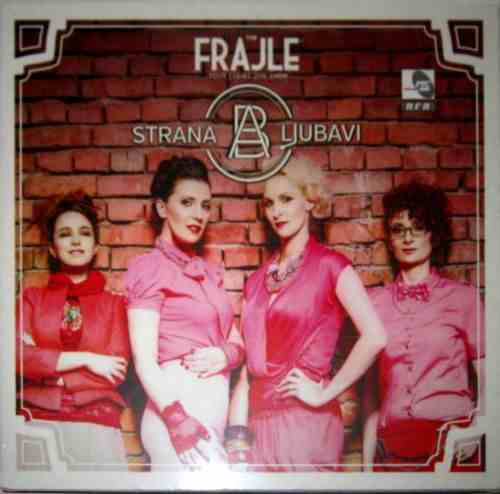 CD THE FRAJLE  A STRANA LJUBAVI album 2014 Serbian, Bosnian, Croatian, Serbia