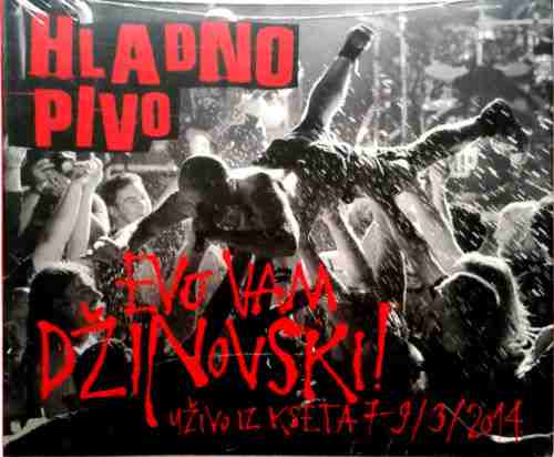 CD+DVD HLADNO PIVO EVO VAM DZINOVSKI 2014 muzika hard rock hrvatska koncert