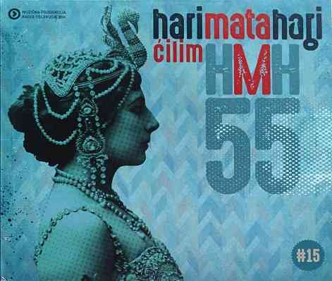 CD HARI MATA HARI CILIM album 2016 MPBHRT novo new varesanovic bosna cilim pop