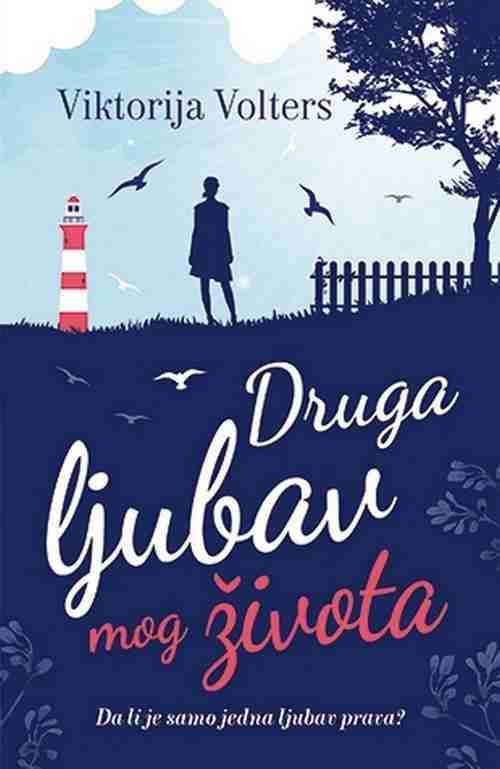 Druga ljubav mog zivota Viktorija Volters knjiga 2018 ljubavni latinica