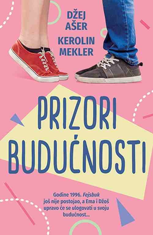 Prizori buducnosti Dzej Aser Kerolin Mekler knjiga 2018 fantastika fejsbuk 1996