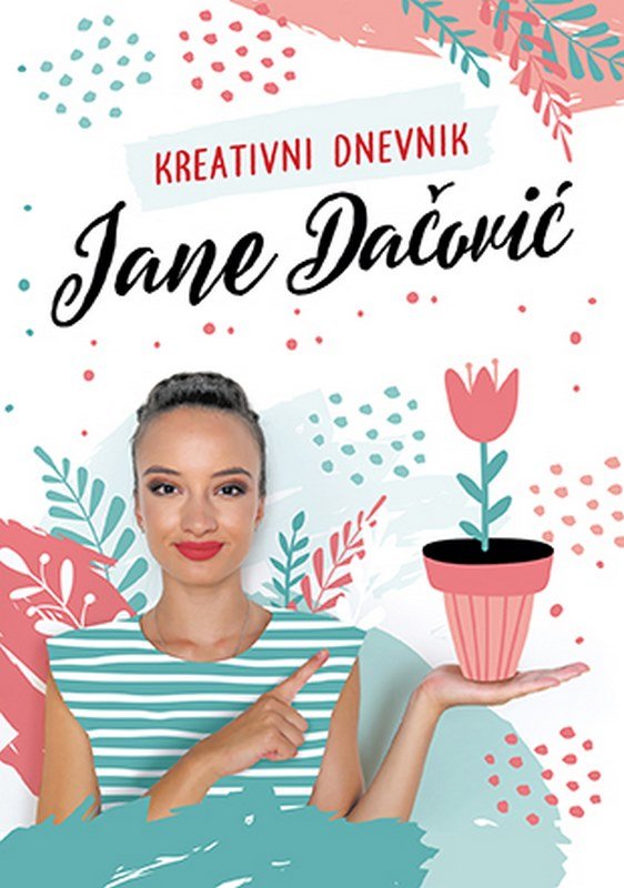 Kreativni dnevnik Jane Dacovic Jana Dacovic knjiga 2019