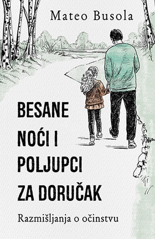 Besane noci i poljupci za dorucak Mateo Busola knjiga 2019 Autobiografija