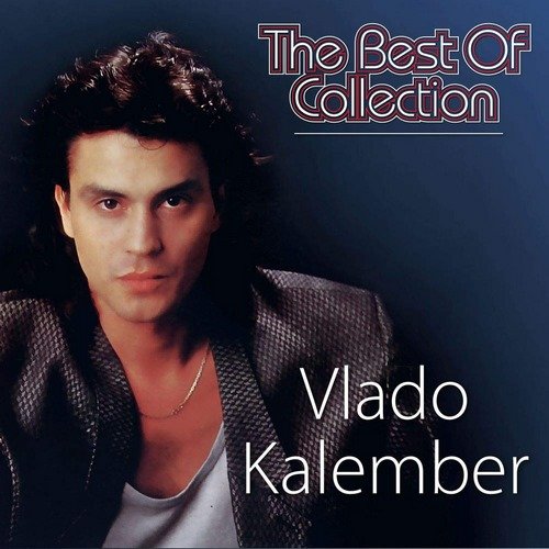 VLADO KALEMBER THE BEST OF COLLECTION 2020 (CD)