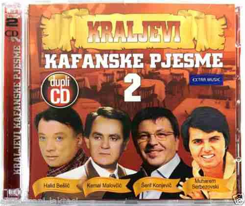 KRALJEVI KAFANSKE PJESME 2 2011 beslic kemal serif serbezovski (2CD)